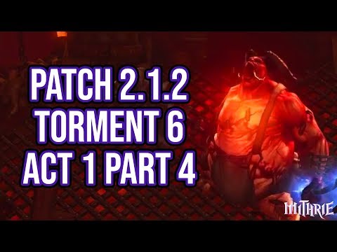 Diablo 3 Patch 2.1.2 Torment 6 Solo Act 1 Part 4