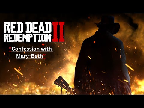 RDR 2 || Arthur's Confession with Mary-Beth || [60 FPS] || - No Commentary