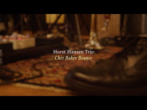 Horst Hansen Trio - Chet Baker Bounce