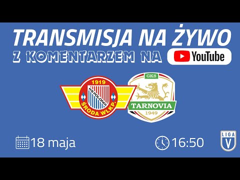 Polonia II Środa - Tarnovia Tarnowo Podgórne LIVE! 18.05.2025 r., g. 17:00