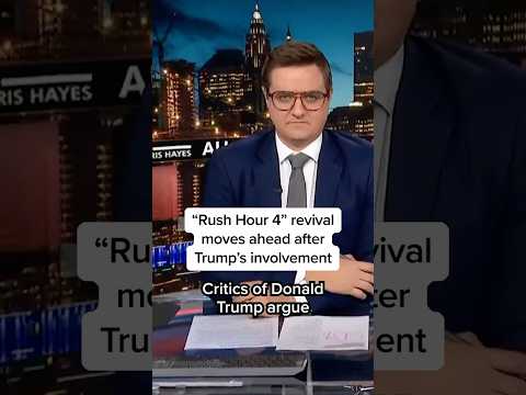 'Rush Hour 4' revival moves ahead after Trump’s involvement