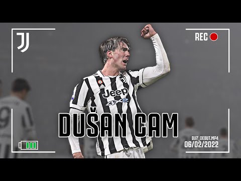DUŠAN CAM 📹 | All Eyes on Dušan Vlahović's Debut and first Juventus Goal! | Juventus