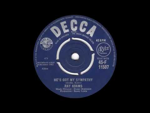 Ray Adams - He's Got My Sympathy