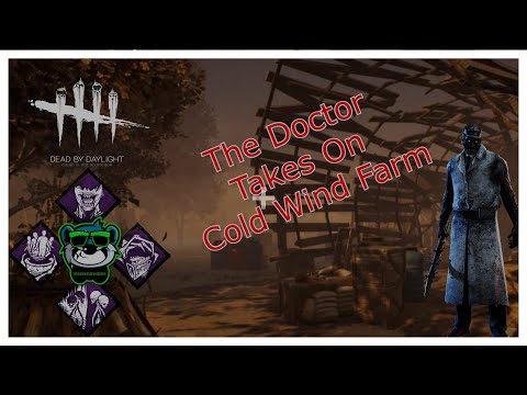 The Doctor Eliminates Cold Wind Farm | Dead By Daylight