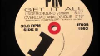 PIN   GET IT ALL (UNDERGROUND VERSION)