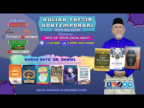 (6:163) [3 April 2022] Kuliah Tafsir Kontemporari Dato' Dr. Danial Zainal Abidin