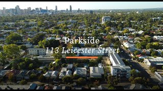 Video overview for 113 Leicester Street, Parkside SA 5063