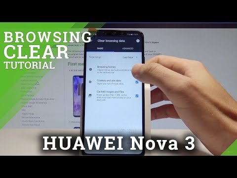How to Clear Browsing Data on HUAWEI Nova 3 - Delete Browser History |HardReset.Info
