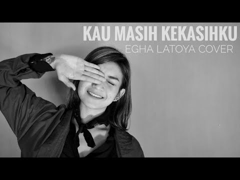 EGHA DE LATOYA - KAU MASIH KEKASIHKU (NAFF) - LIVE ACOUSTIC