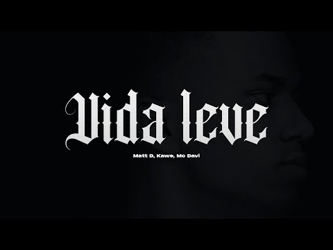 DJ Matt D, Kawe, Mc Davi - Vida Leve (Visualizer)