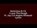 Biggie Smalls - I Love The Dough ft. Jay Z & Angela Winbush (Lyrics)