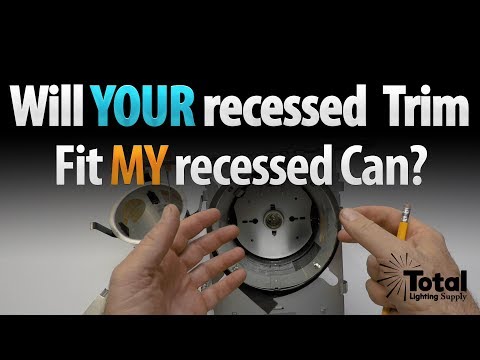 Will your Recessed Trim fit my Recessed Can?