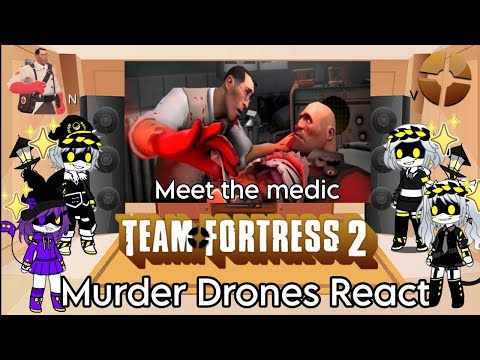 Murders Drone React To Meet The Medic ( Team fortress 2 ) | Gacha React