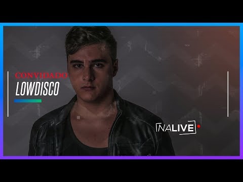 NA LIVE convida Low Disco
