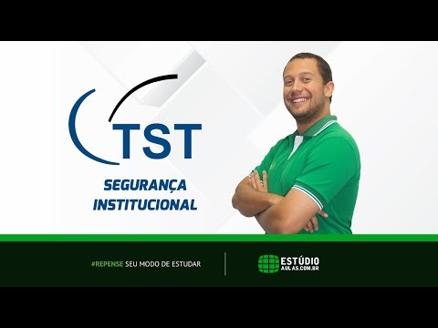 TST 2017 | Análise de Cargos | Segurança Institucional -  Prof. Lucas Neiva