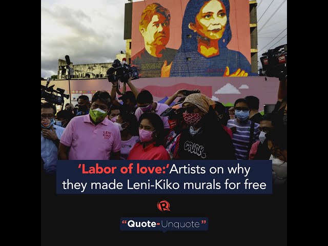 Leni-Kiko murals in QC are a ‘labor of love’ for artists seeking change in 2022