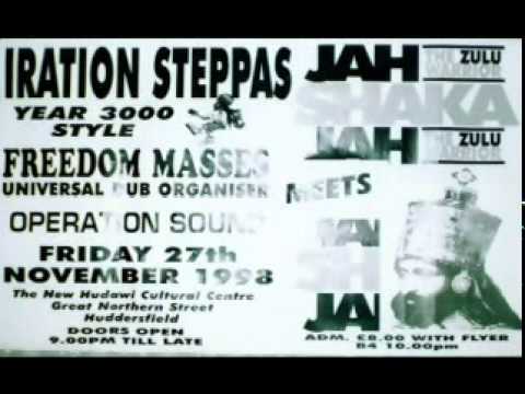 JAH SHAKA meets IRATION STEPPAS - FREEDOM MASSES - OPERATION @HUDAWI CENTRE 1998 PT2