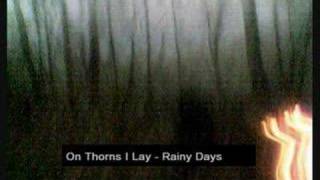 On Thorns I Lay - Rainy Days