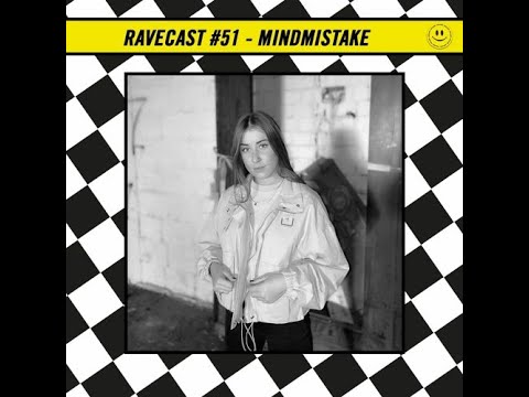 RaveCast51 - Mindmistake