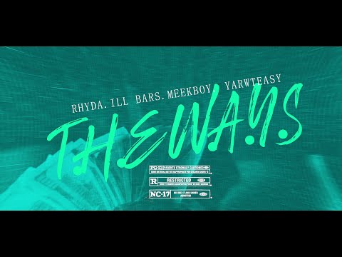 iLL Bars & Rhyda - THE WAYS(feat.Meekboy & YarwTeasy)
