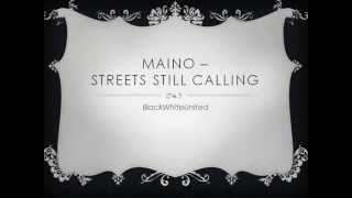 Maino - Streets Still Calling