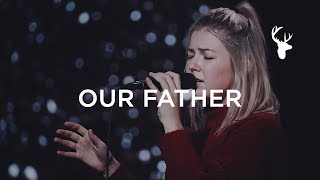 Our Father - Josie Buchanan | Moment