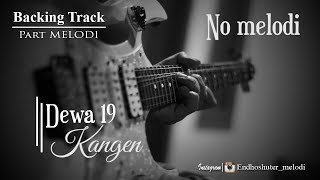 Download lagu Dewa19 Kangen NO MELODI Backing Track... mp3