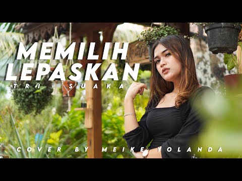 MEMILIH LEPASKAN KOPLO VERSION - MEIKE YOLANDA ( OFFICIAL MUSIC VIDEO )
