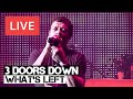3 Doors Down - What's Left Live in [HD ...