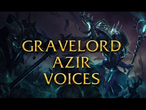 LoL Voices - Gravelord Azir - All 17 languages