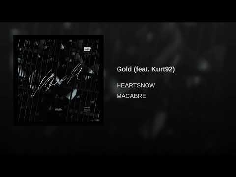 HEARTSNOW feat. KURT92 - Gold
