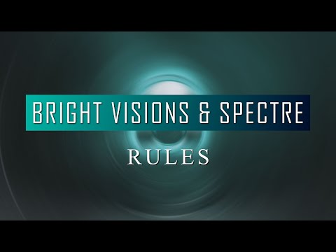 Bright Visions & Spectre - Rules (Radio Edit)