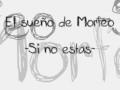 El Sueño de Morfeo Si no estas letra 