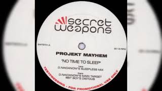 Projekt Mayhem - No Time To Sleep (D. Naidanow's Main Target) [2004]