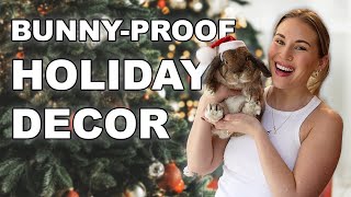 Come Decorate & Bunny-Proof for the Holidays with Me! 🐰✨🎄