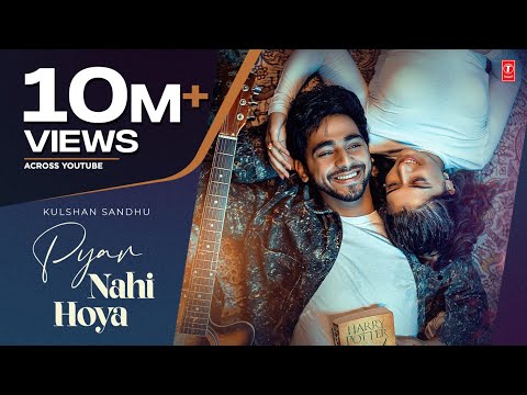 Pyar Nahi Hoya (Official Video) | Kulshan Sandhu | Jidde Naal Pyar Si | Latest Punjabi Songs 2022