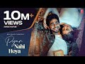 Pyar Nahi Hoya Official Video Kulshan Sandhu Jidde Naal Pyar Si Latest Punjabi Songs 2022