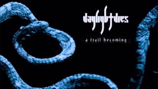 DAYLIGHT DIES   GHOSTING