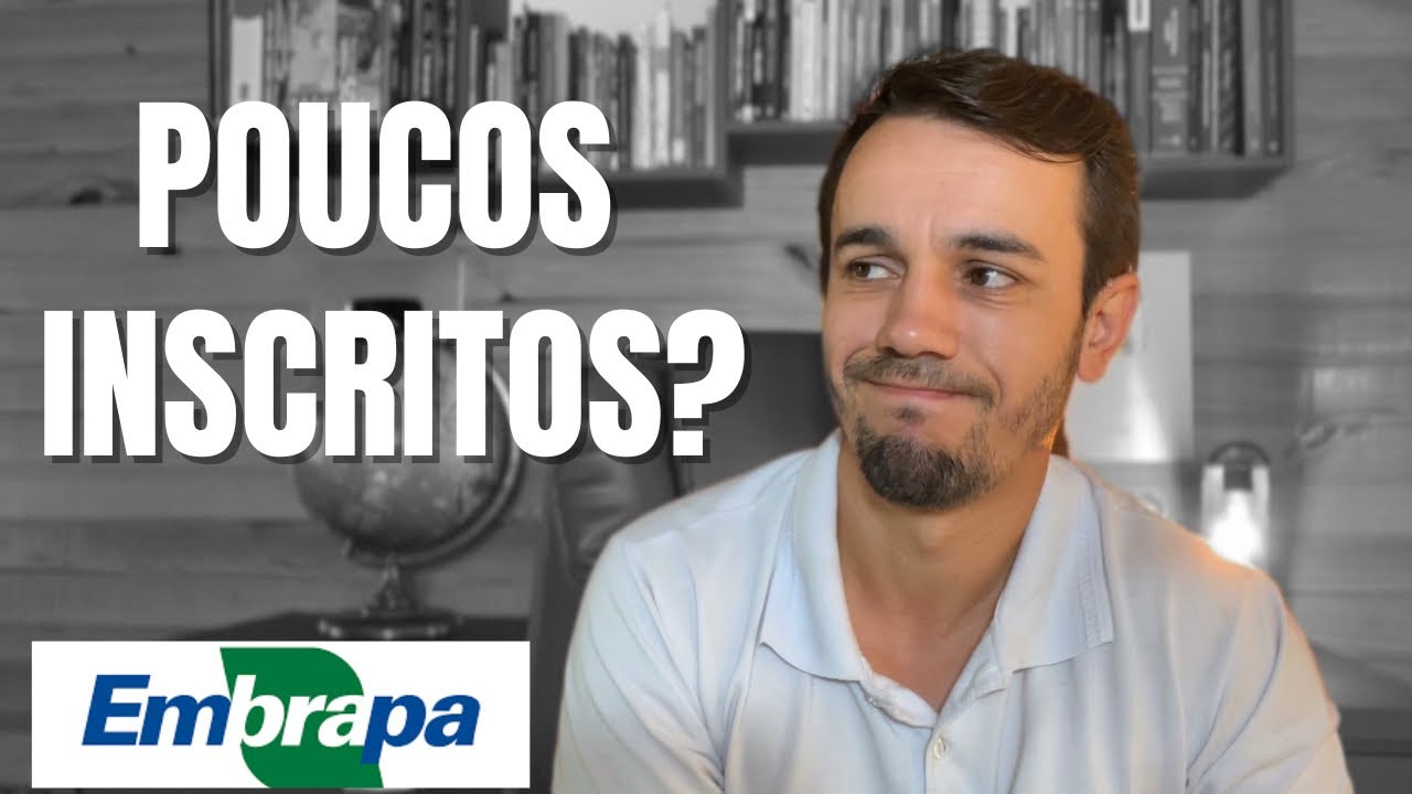 CONCURSO DA EMBRAPA FLOPOU? - Inscrições Prorrogadas (DE NOVO)!