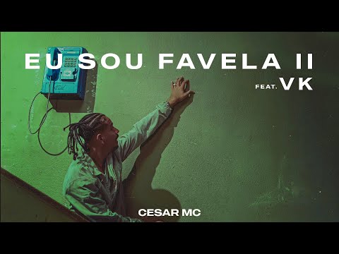 Cesar Mc - Eu Sou Favela 2 Feat VK Mac (Prod. THXLIS)