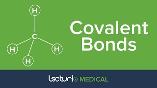 Covalent Bonds | Chemistry