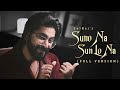 Suno Na Sun Lo Na FULL VERSION JalRaj New Hindi Covers 90s Songs
