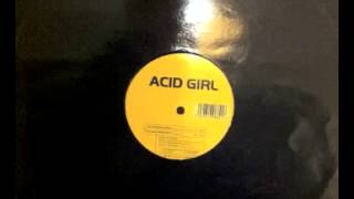 Acid Girl   Real World Original Mix