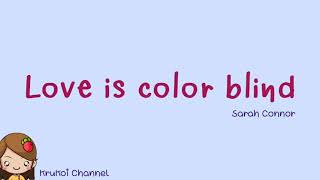 Love is color blind Lyrics Eng / ไทย