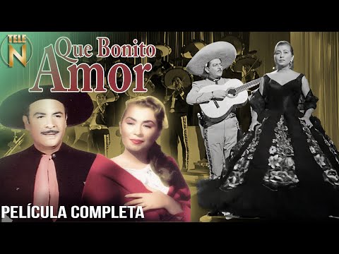 Qué Bonito Amor (1960) | Tele N | Película Completa | Antonio Aguilar | Lola Beltrán