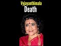 Vyjayanthimala Death Full Video Shorts