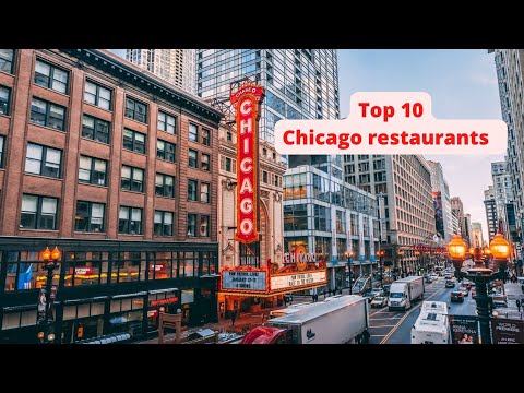 TOP 10 Best restaurants in Chicago