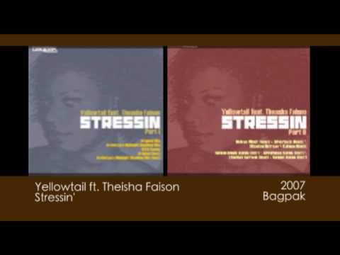 Yellowtail - Stressin [ft. Theasha Faison] [2007 | Bagpak]