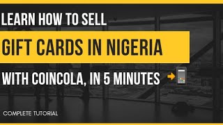 How to sell gift cards in Nigeria,sell your gift cards with coincola, gift cards buy and sell