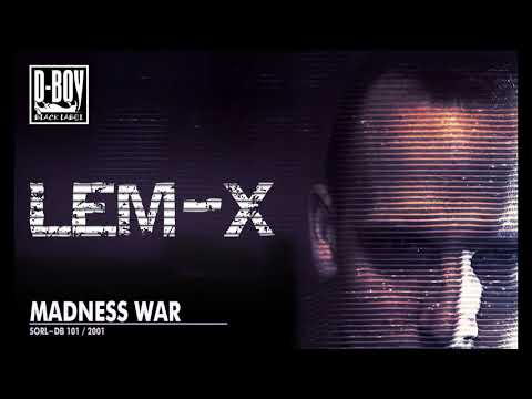 Lem-X / Madness War